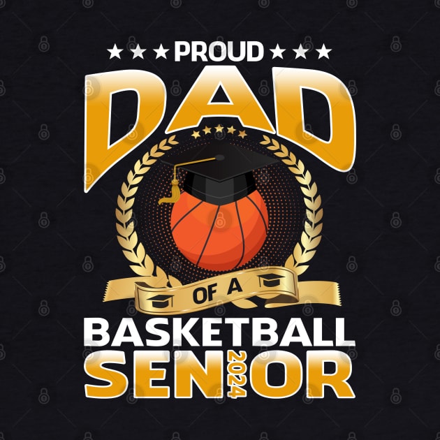 Proud Dad Of A Basketball Senior 2024 by eyelashget